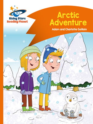cover image of Reading Planet--Arctic Adventure--Orange